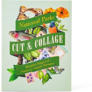 Earth Aware Editions Cut & Collage National Parks: Beautiful Images of America's Natural Wonders Earth Aware Editions Cut & Collage National Parks: Beautiful Images of America's Natural Wonders