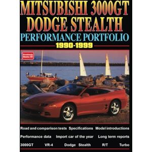 Brooklands Books Ltd Mitsubishi 3000GT Dodge Stealth Performance Portfolio 1990-1999 Brooklands Books Ltd Mitsubishi 3000GT Dodge Stealth Performance Portfolio 1990-1999