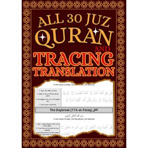 Zaynoune, Redouan All 30 Juz Qur’an Tracing And Translation: Trace the Entire Qur’an — From the Right-Hand Side, with English meanings in the Margin Zaynoune, Redouan All 30 Juz Qur’an Tracing And Translation: Trace the Entire Qur’an — From the Right-Hand Side, with English meanings in the Margin