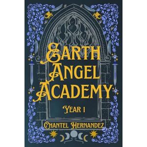 Hernandez, Chantel Earth Angel Academy Year 1 Hernandez, Chantel Earth Angel Academy Year 1