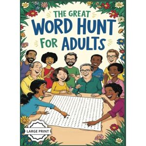 Publishers, SimplySaid The Great Word Hunt for Adults: Relaxing Large Print Word Search Puzzle Book for Adults with Solutions Inside Easy to Read 6x9 Inch Great for Gifting & Cozy Evening Activities Publishers, SimplySaid The Great Word Hunt for Adults: Relaxing Large Print Word Search Puzzle Book for Adults with Solutions Inside Easy to Read 6x9 Inch Great for Gifting & Cozy Evening Activities