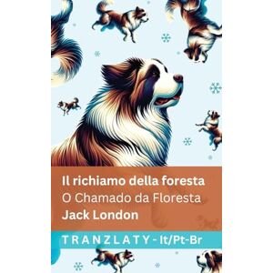London, Jack Il richiamo della foresta / O Chamado da Floresta: Tranzlaty Italiano Português do Brasil London, Jack Il richiamo della foresta / O Chamado da Floresta: Tranzlaty Italiano Português do Brasil