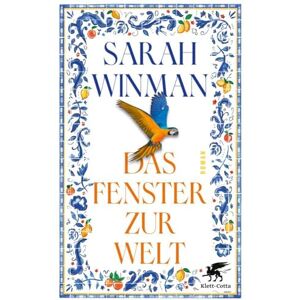 Winman, Sarah Das Fenster zur Welt: Roman Winman, Sarah Das Fenster zur Welt: Roman