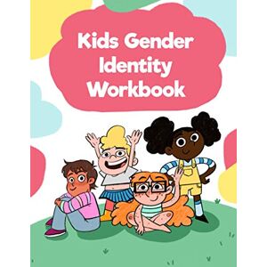 Taylor Kids Gender Identity Workbook: Inclusive Journal Prompts, Coloring Pages, and Affirmations for Self Exploration Taylor Kids Gender Identity Workbook: Inclusive Journal Prompts, Coloring Pages, and Affirmations for Self Exploration