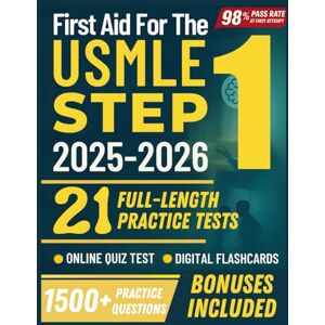 Urena, James First Aid for the USMLE Step 1 2025-2026: 21 Full-Length Practice Tests, 1,500+ Practice Questions, and Proven Study Strategies (USMLE STUDY GUIDE) Urena, James First Aid for the USMLE Step 1 2025-2026: 21 Full-Length Practice Tests, 1,500+ Practice Questions, and Proven Study Strategies (USMLE STUDY GUIDE)