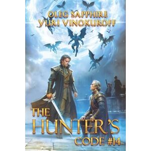Vinokuroff, Yuri The Hunter’s Code: Book 14: A Portal Progression Fantasy Series Vinokuroff, Yuri The Hunter’s Code: Book 14: A Portal Progression Fantasy Series