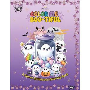 Hart, Ida Color Me Boo-tiful A Sweet Halloween Coloring Book: 50 Cute Kawaii Halloween Characters: Ghosts, Pumpkins, Skeletons, Costumes, and Fun Designs to Color Hart, Ida Color Me Boo-tiful A Sweet Halloween Coloring Book: 50 Cute Kawaii Halloween Characters: Ghosts, Pumpkins, Skeletons, Costumes, and Fun Designs to Color