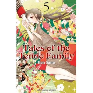 Saito, Ken Tales of the Tendo Family Volume 5 Saito, Ken Tales of the Tendo Family Volume 5