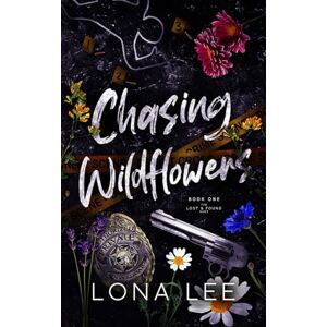 Lee Chasing Wildflowers: 1 (Lost & Found Duet) Lee Chasing Wildflowers: 1 (Lost & Found Duet)