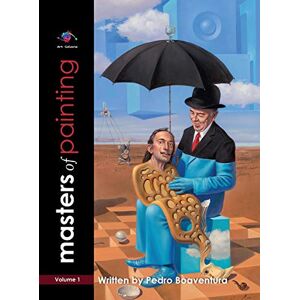 Galaxie, Art Masters of Painting Art Book volume I by Pedro Boaventura Art Galaxie Galaxie, Art Masters of Painting Art Book volume I by Pedro Boaventura Art Galaxie