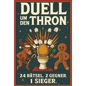 von Porzellan, Frida Das lustigste Advents-Duell fürs stille Örtchen 24 Rätsel für 2 Spieler Witziges Klo Adventskalender Duell-Buch für Paare, Freunde & Familie von Porzellan, Frida Das lustigste Advents-Duell fürs stille Örtchen 24 Rätsel für 2 Spieler Witziges Klo Adventskalender Duell-Buch für Paare, Freunde & Familie