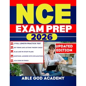 ACADEMY, ABLE GOD NCE EXAM PREP 2026: Your Complete Study Guide to Passing the National Counselor Examination with proven strategies ACADEMY, ABLE GOD NCE EXAM PREP 2026: Your Complete Study Guide to Passing the National Counselor Examination with proven strategies