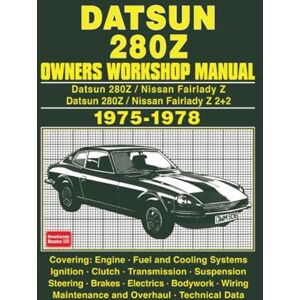 Autobooks Ltd. Datsun 280Z and 280Z 2+2 Owners Workshop Manual 1975-1978 Autobooks Ltd. Datsun 280Z and 280Z 2+2 Owners Workshop Manual 1975-1978