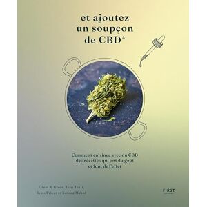 Tozzi, Ivan Et ajoutez un soupçon de CBD des recettes qui ont du goût et font de l'effet: Comment cuisiner avec du CBD des recettes qui ont du goût et font de l'effet Tozzi, Ivan Et ajoutez un soupçon de CBD des recettes qui ont du goût et font de l'effet: Comment cuisiner avec du CBD des recettes qui ont du goût et font de l'effet