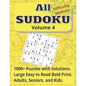 IceRaven, Horus All Sudoku Volume 4, Difficulty Medium: 1000+ Puzzles with Solutions. Easy to Read Bold Print. Adults, Seniors, and Kids IceRaven, Horus All Sudoku Volume 4, Difficulty Medium: 1000+ Puzzles with Solutions. Easy to Read Bold Print. Adults, Seniors, and Kids