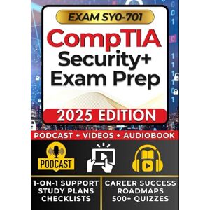 Solutions, SmartStudy CompTIA Security+ SY0-701 EXAM PREP: Comprehensive 500+ Page Bible & Complete Learning System: +VIDEO LESSONS,AUDIO VERSION, EXPERT PODCASTS, CAREER SUCCESS ROADMAPS & PREPARATION, EXAM Q&A and MORE Solutions, SmartStudy CompTIA Security+ SY0-701 EXAM PREP: Comprehensive 500+ Page Bible & Complete Learning System: +VIDEO LESSONS,AUDIO VERSION, EXPERT PODCASTS, CAREER SUCCESS ROADMAPS & PREPARATION, EXAM Q&A and MORE
