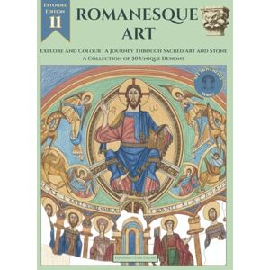 VeeCee, Frank Romanesque Art: Explore and Colour: A Journey Through Sacred Art and Stone A Collection of 50 Unique Designs (Art Movements Series) VeeCee, Frank Romanesque Art: Explore and Colour: A Journey Through Sacred Art and Stone A Collection of 50 Unique Designs (Art Movements Series)