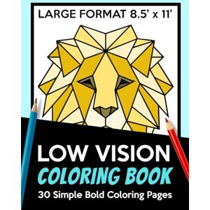 Stockport Publishing LOW VISION Coloring Book: 30 Simple Designs with Bold, Thick Black Lines for the Visually Impaired Stockport Publishing LOW VISION Coloring Book: 30 Simple Designs with Bold, Thick Black Lines for the Visually Impaired