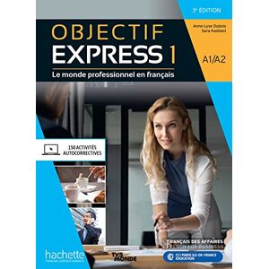 KADDANI, Sara Objectif Express 3e edition: Livre de l'eleve A1/A2 KADDANI, Sara Objectif Express 3e edition: Livre de l'eleve A1/A2