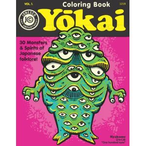 Jones, Wes Yokai Coloring Book: 30 Monsters & Spirits of Japanese folklore! (Vol. 1.) Jones, Wes Yokai Coloring Book: 30 Monsters & Spirits of Japanese folklore! (Vol. 1.)