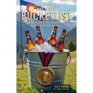 Rhoads, Chelsea Colorado Brewery Bucket List: Guide to Award-Winning Beers (2024 Edition) Rhoads, Chelsea Colorado Brewery Bucket List: Guide to Award-Winning Beers (2024 Edition)
