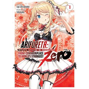 Shirakome, Ryo Arifureta: From Commonplace to World's Strongest ZERO (Light Novel) Vol. 1 Shirakome, Ryo Arifureta: From Commonplace to World's Strongest ZERO (Light Novel) Vol. 1