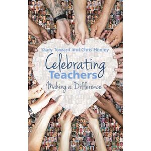 Gary Toward Celebrating Teachers: Making a difference Gary Toward Celebrating Teachers: Making a difference