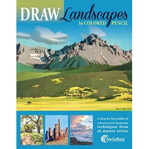 Kullberg, Ann DRAW Landscapes in Colored Pencil: The Ultimate Step by Step Guide Kullberg, Ann DRAW Landscapes in Colored Pencil: The Ultimate Step by Step Guide