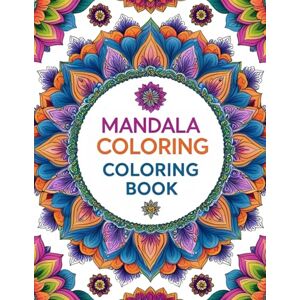 Smith, Kate Mandala Coloring Book (Teen/Adult Coloring Books) Smith, Kate Mandala Coloring Book (Teen/Adult Coloring Books)