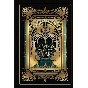 Gallea, Elayna R. Of Wings and Briars (The Ithenmyr Chronicles #2) Gallea, Elayna R. Of Wings and Briars (The Ithenmyr Chronicles #2)