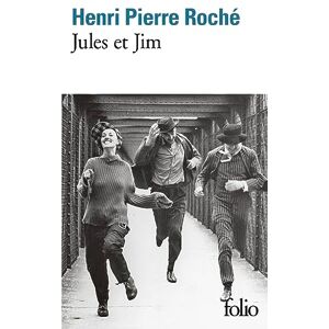 Roche, Henri-Pierre Jules et Jim (Collection Folio) Roche, Henri-Pierre Jules et Jim (Collection Folio)