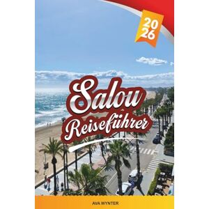 WYNTER, AVA SALOU REISEFÜHRER 2026: Erkunden Sie Spaniens Costa Dorada Hotspot mit Sandstränden, PortAventura World, Familienspaß, Nachtleben und Insider-Reisetipps WYNTER, AVA SALOU REISEFÜHRER 2026: Erkunden Sie Spaniens Costa Dorada Hotspot mit Sandstränden, PortAventura World, Familienspaß, Nachtleben und Insider-Reisetipps