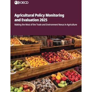 Oecd Agricultural Policy Monitoring and Evaluation 2025 Oecd Agricultural Policy Monitoring and Evaluation 2025