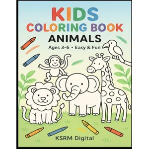 digital, ksrm My First Animal Coloring Adventure: Easy, cheerful pictures for kids ages 3-6 digital, ksrm My First Animal Coloring Adventure: Easy, cheerful pictures for kids ages 3-6