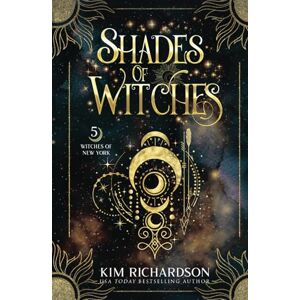 Richardson, Kim Shades of Witches (Witches of New York) Richardson, Kim Shades of Witches (Witches of New York)