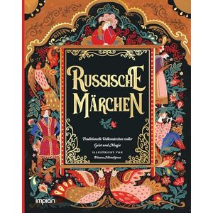 Russische Märchen: Traditionelle Volksmärchen voller Geist und Magie Russische Märchen: Traditionelle Volksmärchen voller Geist und Magie