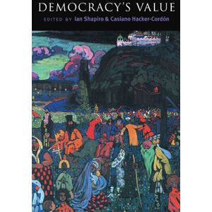 Democracy's Values (Contemporary Political Theory) Democracy's Values (Contemporary Political Theory)