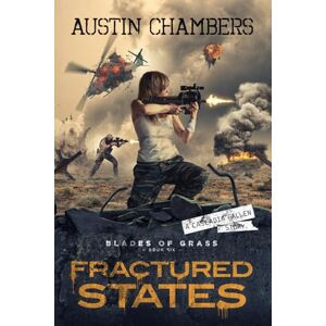 Chambers, Austin Fractured States: Blades of Grass Book 6 Chambers, Austin Fractured States: Blades of Grass Book 6