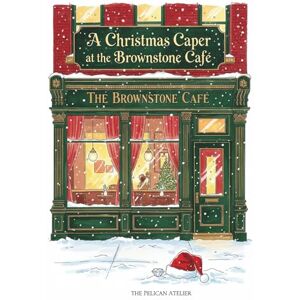 Atelier, The Pelican A Christmas Caper at the Brownstone Café: A Cozy Holiday Mystery of Found Family and Brooklyn Magic (THE BROWNSTONE CAFÉ MYSTERIES) Atelier, The Pelican A Christmas Caper at the Brownstone Café: A Cozy Holiday Mystery of Found Family and Brooklyn Magic (THE BROWNSTONE CAFÉ MYSTERIES)