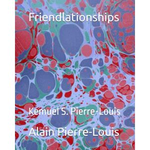 Pierre-Louis, Kemuel Friendlationships Pierre-Louis, Kemuel Friendlationships