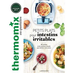 Dubois-Platet, Pauline Thermomix : Petits plats pour intestins irritables: 50 recettes et de nombreux conseils pour dorloter votre ventre Dubois-Platet, Pauline Thermomix : Petits plats pour intestins irritables: 50 recettes et de nombreux conseils pour dorloter votre ventre