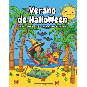 Grygielewicz, Dorota Verano de HalloWeen: Libro para Colorear para Niños Grygielewicz, Dorota Verano de HalloWeen: Libro para Colorear para Niños