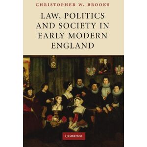Brooks, Christopher W. Law, Politics and Society in Early Modern England Brooks, Christopher W. Law, Politics and Society in Early Modern England