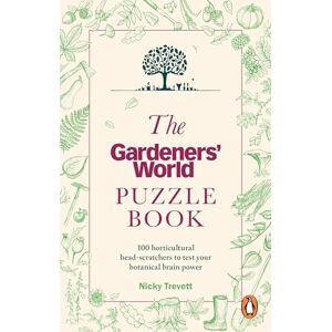 Gardeners' World Magazine The Gardeners' World Puzzle Book Gardeners' World Magazine The Gardeners' World Puzzle Book