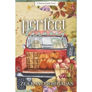 Galan, Zea Kayleigh Perfect Harmony: A Friends to Lovers Cozy Romance (Thomas Family Saga) Galan, Zea Kayleigh Perfect Harmony: A Friends to Lovers Cozy Romance (Thomas Family Saga)