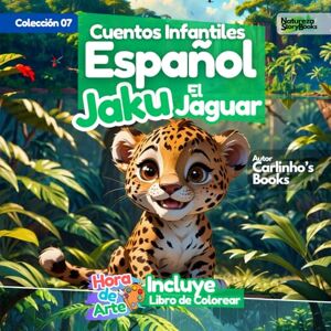 Books, Natureza Story Cuentos Infantiles En Español JAKU El Jaguar Books, Natureza Story Cuentos Infantiles En Español JAKU El Jaguar