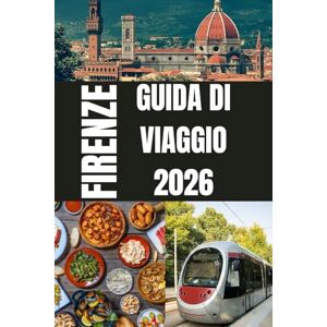 CONRAD, RAFFAELLO FIRENZE GUIDA DI VIAGGIO 2026: La guida turistica di Firenze 2026 svela il gioiello rinascimentale italiano: una città ricca di arte, storia e romanticismo senza tempo. CONRAD, RAFFAELLO FIRENZE GUIDA DI VIAGGIO 2026: La guida turistica di Firenze 2026 svela il gioiello rinascimentale italiano: una città ricca di arte, storia e romanticismo senza tempo.