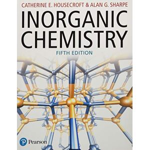 Housecroft, Catherine Inorganic Chemistry Housecroft, Catherine Inorganic Chemistry