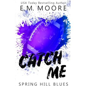 Moore, E. M. Catch Me: Discreet Cover Moore, E. M. Catch Me: Discreet Cover