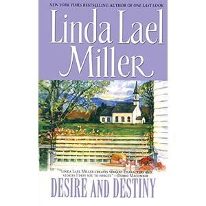 Miller, Linda Lael Desire and Destiny Miller, Linda Lael Desire and Destiny